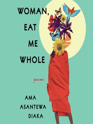cover image of Woman, Eat Me Whole